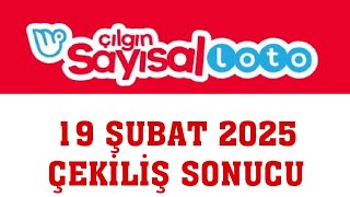 Çılgın Sayısal Loto Çekiliş Sonuçları 19 Şubat 2025