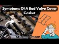 Symptoms Of A Bad Valve Cover Gasket