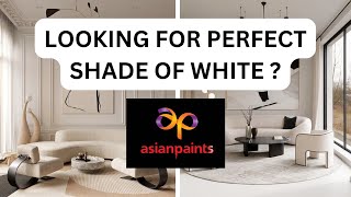 The Perfect Shade of White! 🔥 Asian Paints Colour Codes Revealed ! asian paints white colour shades