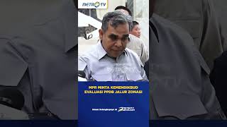 MPR Minta Kemendikbud Evaluasi PPDB Jalur Zonasi #shorts