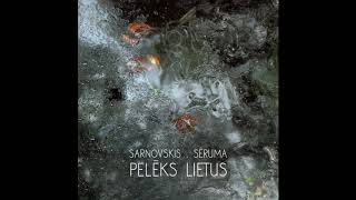 Sarnovskis . Sēruma - Pelēks lietus