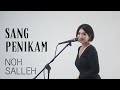 SANG PENIKAM - NOH SALLEH | COVER BY EGHA DE LATOYA