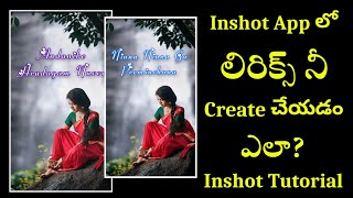 How to create Lyrical Videos In Inshot App Telugu|Lyrics Video Editing in Inshot App|Inshot Editor 2