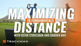 MAXIMIZING DISTANCE WITH KEVIN STREELMAN AND DARREN MAY