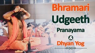Bhramari Udgeeth Pranayama & Dhyan Yog | Swami Ramdev