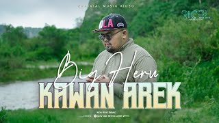 Bigheru - Kawan Arek - (Official Music Video)