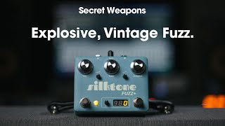 Silktone Fuzz+ | Secret Weapons