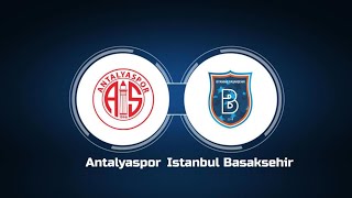 Antalyaspor vs Istanbul Basaksehir LIVE 🔴 | Super Lig Turkiye 2024/25 | Games