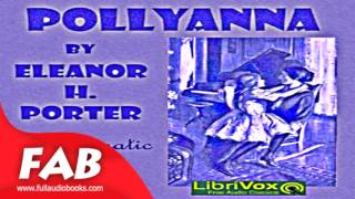 Pollyanna version 3 Dramatic Reading Full Audiobook by Eleanor H. PORTER by General Fiction