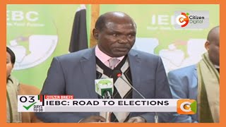 Road to Elections | IEBC Press Briefing