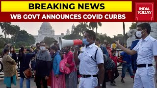 West Bengal Government Announces Curbs Over COVID Spike | Breaking News