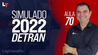 SIMULADO DETRAN QUESTÕES 2022 - AULA 70 #SimuladoLegTransito2022 #Detran2022