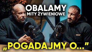 OBALAMY MITY ŻYWIENIOWE 🍽️ | Pogadajmy o... Słodkiewicz x Karmowski