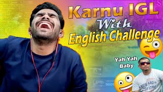 Shreeman Legend Vs Only English Challenge 🤪 Karnu IGL With English Challenge 😅 RIP English