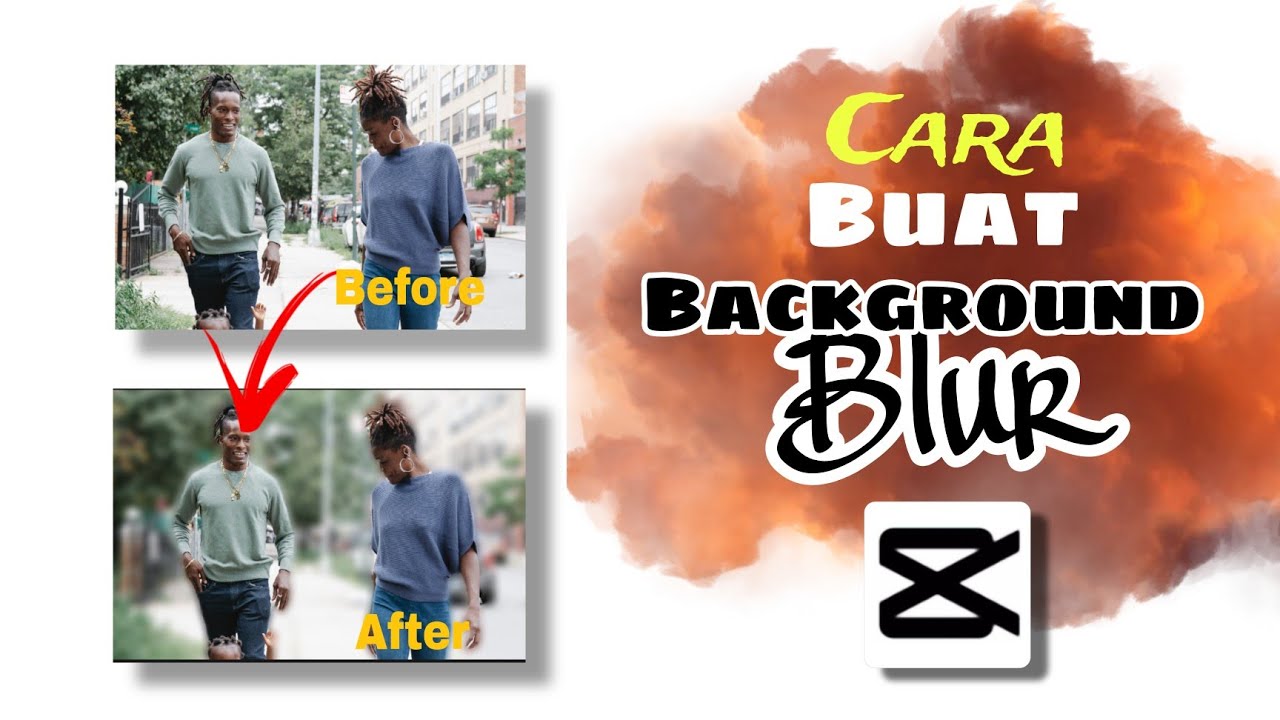 Cara Buat Background Blur Tutorial Capcut Youtube
