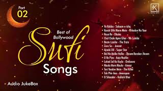 Bollywood Sufi Songs | Best of Sufi Jukebox | Sufi Audio Jukebox Part | 02