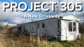 Project 305 E4:  A New Driveway