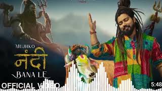Mujhko Nandi Bana Le (Official Video song) Bholenath Song l New song 2022 l shekhar Jaiswal