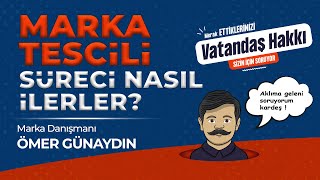 Marka Tescili Süreci Nasıl İlerler?- Marka Danışmanı Ömer GÜNAYDIN  #markatescil  #urazpatent