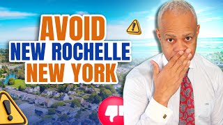 Avoid Moving to New Rochelle If You Can’t Handle These Things! | Marc Giles