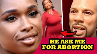 Jennifer Hudson CONFIRMS Common Wants Abortion!