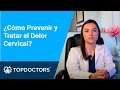 ¿Cómo Prevenir y Tratar el Dolor Cervical?