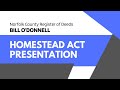 Homestead Act Presentation - Bill O'Donnell