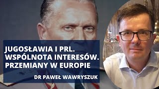 Historia stosunków polsko-jugosłowiańskich | dr Paweł Wawryszuk