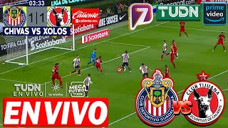 Chivas vs Xolos en vivo | Amazon Prime | Liga MX 2025 | Donde ver Chivas vs Xolos Tijuana en vivo