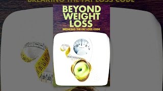 Beyond Weight Loss