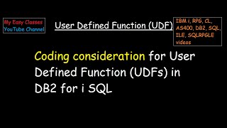 Coding consideration for User Defined Function UDFs in DB2 for i SQL