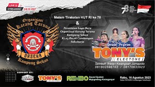 🔴Live TONY'S Electone | Peresmian Logo Baru ORSEKA & HUT RI 78 | REMBO Sound | BJM HD VIDEO