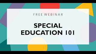{WEBINAR} Special Education 101