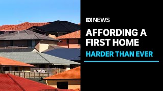 It has never been more difficult for first home buyers to enter the market | ABC News