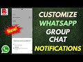 How to Customize WhatsApp Group Chat Notifications (New Update 2025)
