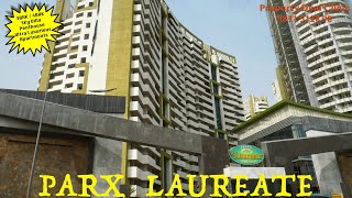 Parx Laureate | 3BHK, 4BHK \u0026 Sky Villa Penthouse | 3302sq.ft. - 6418sq.ft. | Noida Sector-108