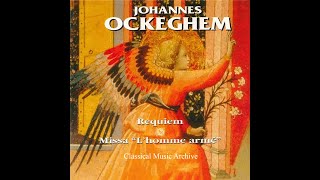 Johannes Ockeghem : Requiem missa l'homme armé - 22 Tracks