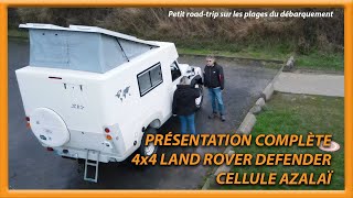 Présentation Complète et van tour Pick-up  4x4 LAND ROVER DEFENDER, avec Cellule Camping Car AZALAÏ