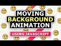 Moving Background Animation Effects Using Html CSS And Javascript