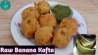 Raw Banana Kofta |कच्चे केले के कोफ्ते | How to make Kacche kele ka kofte recipe |Jain Kofta Recipe