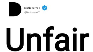 Unfair Meaning in English