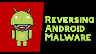 Reversing Android Malware | Very Basic Hands On Approach with Real World Malware Sample