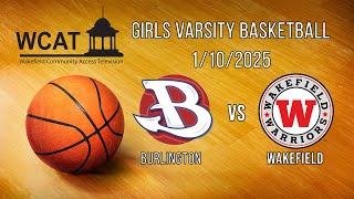 Wakefield Girls Varsity Basketball vs. Burlington - January 10th, 2025