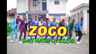 Zogo | Swat Matire ft. Dullah | Official Dance Video