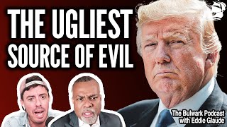 Trump is the Avatar for our Cultural Division (w/ Eddie Glaude) | Bulwark Podcast