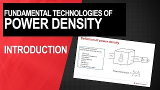 Introduction to the fundamental technologies of power density