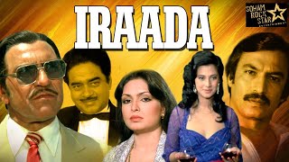 IRAADA 1991 | FULL HINDI MOVIE | Shatrughan Sinha | Parveen Babi | Moon Moon Sen | Suresh Oberoi