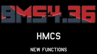 FALCON BMS 4.36 - HMCS - New Functions
