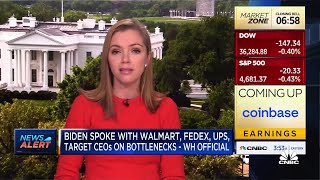 President Joe Biden spoke with Walmart, FedEx and UPS CEOs to address supply chain bottlenecks