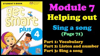 Get Smart Plus 4 | YEAR 4 | Module 7 Helping Out | Sing a song (Pg71) | Can you help us?